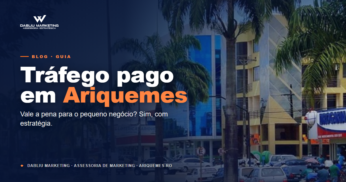 Tráfego pago para pequenos negócios em Ariquemes